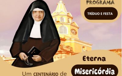 Programa: Tríduo e celebração do I Centenário da Páscoa de Madre Bernarda