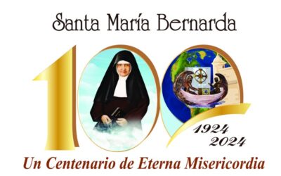 Celebración de apertura – Año Centenario de la Pascua Eterna de Santa María Bernarda