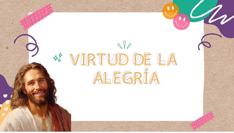 Virtud de la Alegria